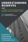 Understanding Reserves: A Guide To Your Association's Reserve Fund & Reserve Study By Robert Nordlund, Kevin Leonard Cover Image