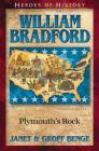 William Bradford: Plymouth's Rock (Heroes of History) Cover Image