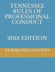 Tennessee Rules of Professional Conduct 2018 Edition Cover Image