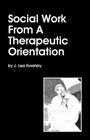 Social Work From A Therapeutic Orientation Cover Image