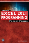 Microsoft Excel 2021 Programming Pocket Primer By Julitta Korol Cover Image