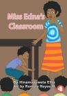 Miss Edna's Classroom By Hinamuyuweta Ellis, III Reyes, Romulo (Illustrator) Cover Image