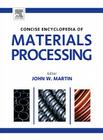 The Concise Encyclopedia of Materials Processing Cover Image