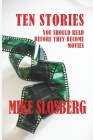 Ten Stories You Should Read Before They Become Movies Cover Image