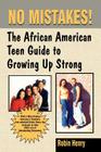 No Mistakes: The African American Teen Guide to Growing Up Strong Cover Image