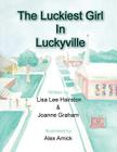The Luckiest Girl in Luckyville Cover Image