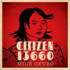Citizen 13660 (Classics of Asian American Literature) By Miné Okubo, Christine Hong (Introduction by) Cover Image