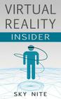 Virtual Reality Insider: Guidebook for the VR Industry Cover Image