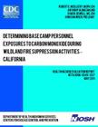 Determining Base Camp Personnel Exposures to Carbon Monoxide during Wildland Fire Suppression Activities ? California: Health Hazard Evaluation Report Cover Image