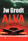 Alva: Four Wheels of Terror By Jw Grodt Cover Image