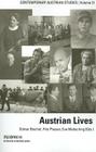Austrian Lives (Contemporary Austrian Studies, Vol 21) Cover Image