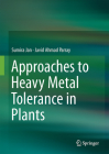 Approaches to Heavy Metal Tolerance in Plants Cover Image