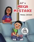 JJ's Mega Mistake By Monica Johnson Cover Image
