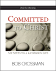 Committed to Christ: DVD: Six Steps to a Generous Life Cover Image