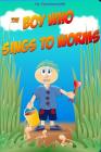 The Boy Who Sings to Worms: Adventures in the wild By Mark Jones Cover Image