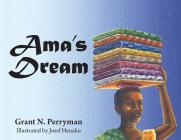 Ama's Dream By Grant N. Perryman Cover Image