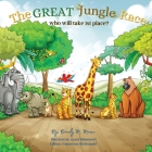 The Great Jungle Race: Who will take 1st place? By Brandy M. Mason, Ayan Mansoori (Illustrator), Cameron M. McDonald (Editor) Cover Image