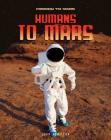 Humans to Mars (Mission to Mars) Cover Image