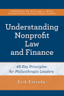 Understanding Nonprofit Law and Finance: Forty-Eight Key Principles for Philanthropic Leaders Cover Image