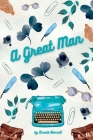 A Great Man By Arnold Bennett Cover Image