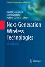 Next-Generation Wireless Technologies: 4g and Beyond (Computer Communications and Networks) By Naveen Chilamkurti (Editor), Sherali Zeadally (Editor), Hakima Chaouchi (Editor) Cover Image