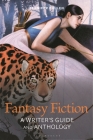 Fantasy Fiction: A Writer's Guide and Anthology By Jennifer Pullen, Sean Prentiss (Editor), Joe Wilkins (Editor) Cover Image