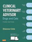 Clinical Veterinary Advisor: Dogs and Cats Cover Image