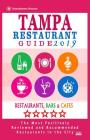 Tampa Restaurant Guide 2019: Best Rated Restaurants in Tampa, Florida - 500 Restaurants, Bars and Cafés Recommended for Visitors, 2019 By Richard K. Gundrey Cover Image