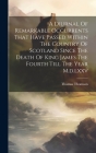 A Diurnal Of Remarkable Occurrents That Have Passed Within The Country Of Scotland Since The Death Of King James The Fourth Till The Year M.d.lxxv By Thomas Thomson Cover Image