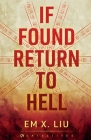 If Found, Return to Hell By Em X. Liu Cover Image