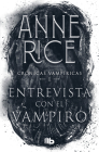Entrevista con el vampiro / Interview with the Vampire (Crónicas vampíricas / Vampire Chronicles #1) Cover Image