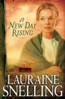 A New Day Rising (Red River of the North #2) By Lauraine Snelling Cover Image