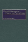 Financial Statements -- Present and Future Scope By Ahmed Riahi-Belkaoui Cover Image