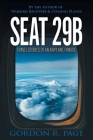 Seat 29B: Travel Stories of an Airplane Fanatic By Gordon R. Page Cover Image