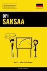 Opi Saksaa - Nopea / Helppo / Tehokas: 2000 Avainsanastoa By Pinhok Languages Cover Image