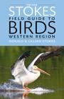 The New Stokes Field Guide to Birds: Western Region Cover Image