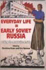Everyday Life in Early Soviet Russia: Taking the Revolution Inside Cover Image