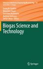 Biogas Science and Technology (Advances in Biochemical Engineering & Biotechnology #151) By Georg Gübitz (Editor), Alexander Bauer (Editor), Guenther Bochmann (Editor) Cover Image