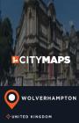 City Maps Wolverhampton United Kingdom By James McFee Cover Image