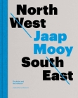 North West - South East: Jaap Mooy - The Artist and His Collector Cover Image