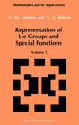 Representation of Lie Groups and Special Functions: Volume 2: Class I Representations, Special Functions, and Integral Transforms (Mathematics and Its Applications #74) By N. Ja Vilenkin, A. U. Klimyk Cover Image