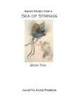 Asian Music for a Sea of Strings By Julietta Anne Rabens Cover Image