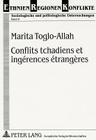 Conflits Tchadiens Et Ingérences Étrangères (Ethnien - Regionen - Konflikte #9) By Abraham Ashkenasi (Editor), Marita Toglo-Allah Cover Image