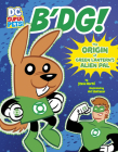 B'Dg!: The Origin of Green Lantern's Alien Pal (DC Super-Pets Origin Stories) By Steve Korté, Art Baltazar (Illustrator) Cover Image