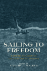 Sailing to Freedom: Maritime Dimensions of the Underground Railroad Cover Image