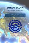 Europecoin - A Borderless Blockchain (A Concise Europecoin History Book) By Christopher P. Thompson Cover Image
