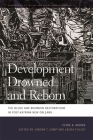 Development Drowned and Reborn: The Blues and Bourbon Restorations in Post-Katrina New Orleans (Geographies of Justice and Social Transformation #35) Cover Image