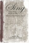 Sing Them Over Again to Me: Hymns and Hymnbooks in America (Religion and American Culture) By Mark A. Noll (Editor), Professor Edith L. Blumhofer (Editor), Mary Louise VanDyke (Contributions by), Candy Gunther Brown (Contributions by), John R. Tyson (Contributions by), Professor Edith L. Blumhofer (Contributions by), Mark A. Noll (Contributions by), Mary G. De Jong (Contributions by), Dennis C. Dickerson (Contributions by), Susan V. Gallagher (Contributions by), Bruce D. Hindmarsh (Contributions by), Samuel J. Rogal (Contributions by), Heather D. Curtis (Contributions by) Cover Image