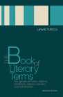 The Book of Literary Terms: The Genres of Fiction, Drama, Nonfiction, Literary Criticism, and Scholarship, Second Edition By Lewis Turco Cover Image
