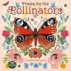 Praise for the Pollinators 2023 Wall Calendar By Amber Lotus Publishing Cover Image